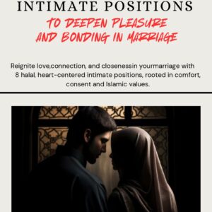 intimate positions to deepen pleasure & bonding in marriage